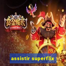 assistir superflix